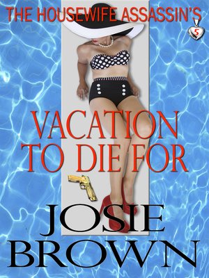 The Housewife Assassin's Vacation to Die For - ebook